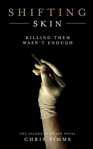 Imagen de archivo de Shifting Skin: Killing Them Wasn't Enough: Volume 2 (Jon Spicer) a la venta por WorldofBooks