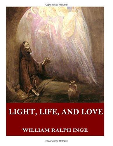 Beispielbild fr Light, Life, and Love: Selections from the German Mystics of the Middle Ages zum Verkauf von Revaluation Books