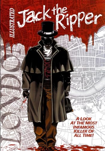 Imagen de archivo de Jack the Ripper Illustrated a la venta por Better World Books
