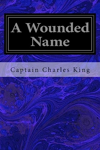 9781544072821: A Wounded Name