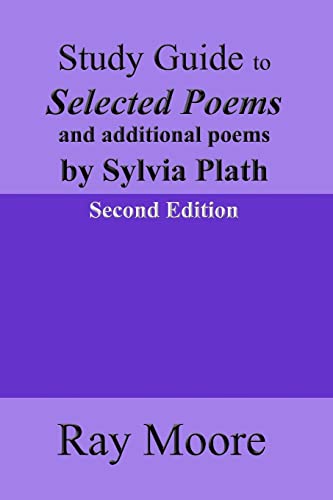 Beispielbild fr Study Guide to Selected Poems and additional poems by Sylvia Plath: Volume 16 zum Verkauf von WorldofBooks