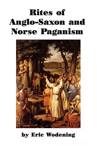 9781544077130: Rites of Anglo-Saxon and Norse Paganism