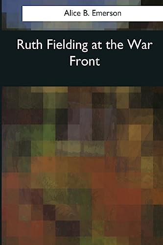 Stock image for Ruth Fielding at the War Front for sale by THE SAINT BOOKSTORE