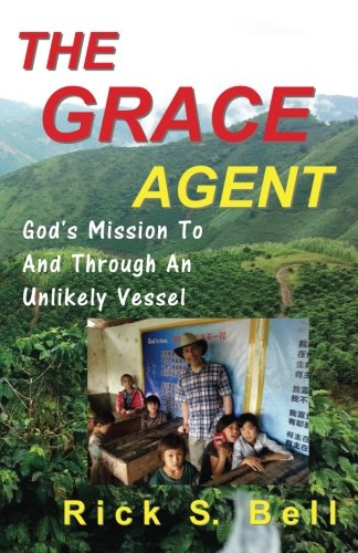 Imagen de archivo de The Grace Agent: God's Mission To and Through an Unlikely Vessel a la venta por Save With Sam