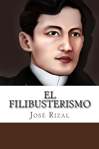 Stock image for El Filibusterismo Jos Rizal (Spanish Edition) for sale by ALLBOOKS1