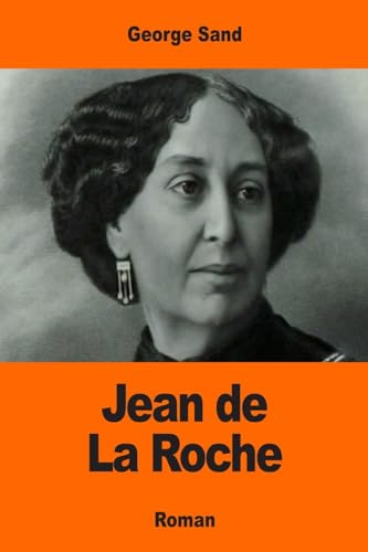 9781544100906: Jean de La Roche