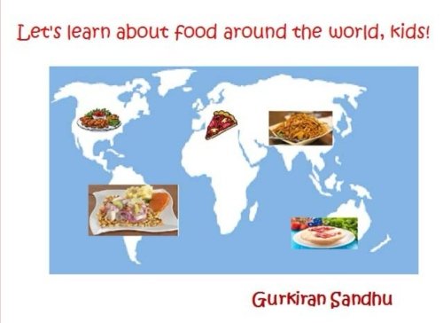 9781544102740: Let's learn about food around the world, kids!