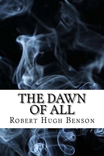 9781544103549: The Dawn of All: (Dystopian Classics)