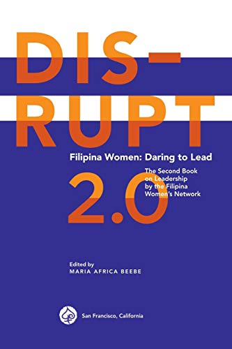 Stock image for DISRUPT 2.0. Filipina Women: Daring to Lead (Filipina Women Leadership) for sale by SecondSale