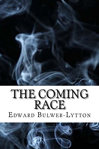 9781544103785: The Coming Race: (Dystopian Classics)