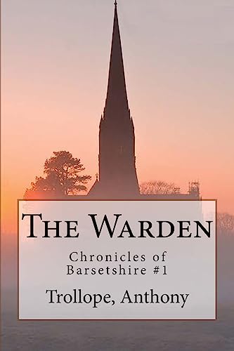 9781544111780: The Warden: Chronicles of Barsetshire #1