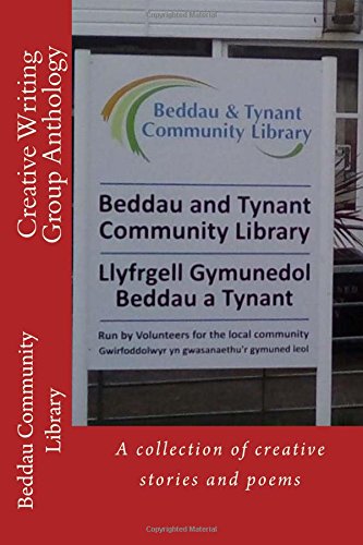 Stock image for Beddau Library Writing Group Anthology: A collection of creative stories and poems for sale by Goldstone Books