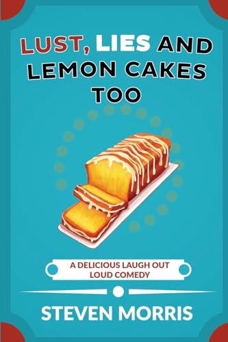 Beispielbild fr Lust, Lies and Lemon Cakes Too: A Delicious Laugh Out Loud Comedy zum Verkauf von AwesomeBooks