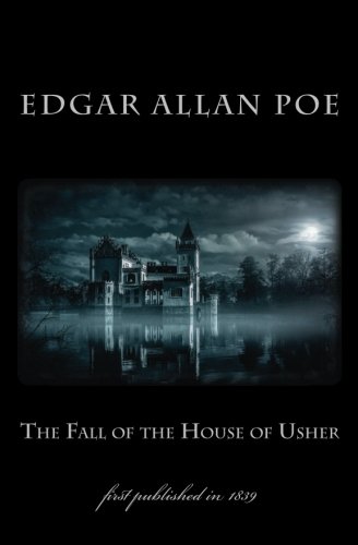 Beispielbild fr The Fall of the House of Usher: first published in 1839 (1st. Page Classics) zum Verkauf von HPB-Diamond