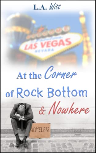 Beispielbild fr At the Corner of Rock Bottom and Nowhere zum Verkauf von Better World Books: West