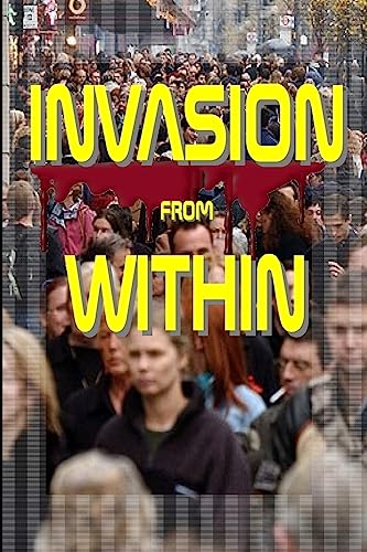 Stock image for Invasion from Within for sale by THE SAINT BOOKSTORE