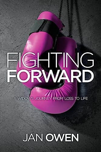Imagen de archivo de Fighting Forward: A Widow's Journey from Loss to Life a la venta por AwesomeBooks