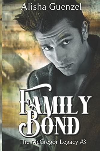 9781544163079: Family Bond: Volume 3 (The McGregor Legacy)