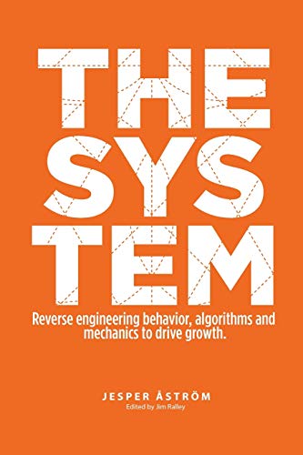 9781544165417: The System: Digital marketing & growth in a networked world