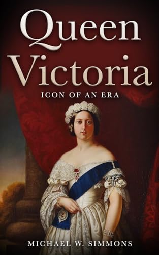 9781544165820: Queen Victoria: Icon Of An Era