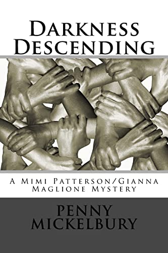 Stock image for Darkness Descending : A Mimi Patterson/Gianna Maglione Mystery for sale by Better World Books