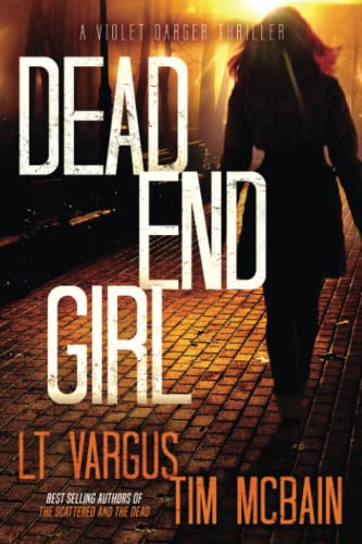 Imagen de archivo de Dead End Girl (Violet Darger FBI Mystery Thriller) a la venta por The Book Corner