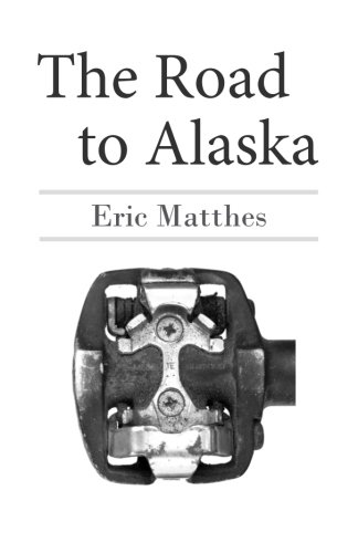 Stock image for The Road to Alaska for sale by Revaluation Books