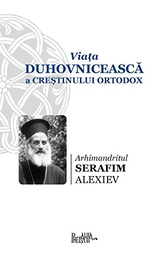 Imagen de archivo de Viata Duhovniceasca a Crestinului Ortodox (Romanian Edition) a la venta por Lucky's Textbooks