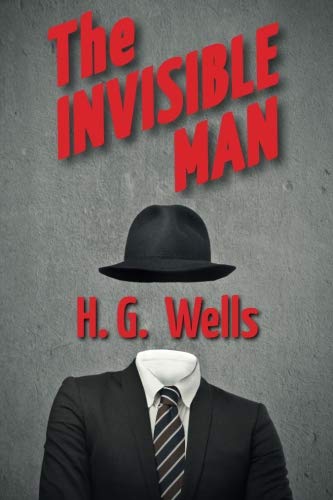 Stock image for The Invisible Man: A Grotesque Romance for sale by Revaluation Books
