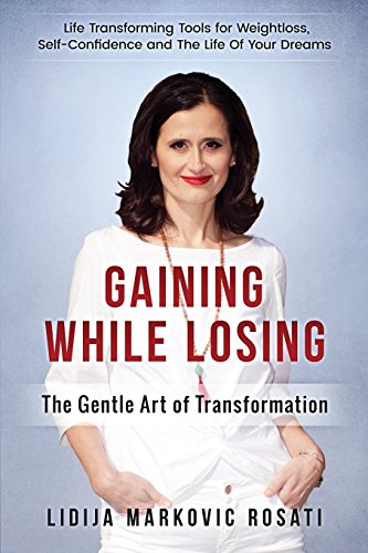 Imagen de archivo de Gaining While Losing: The Gentle Art Of Transformation a la venta por AwesomeBooks