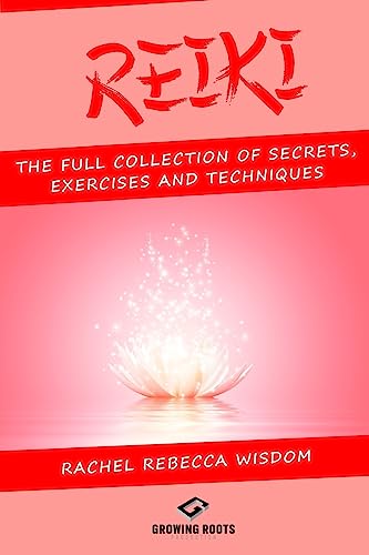 Stock image for Reiki: The Full Collection of Secrets, Exercises, and Techniques for sale by Heisenbooks
