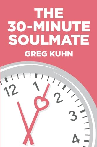Beispielbild fr The 30-Minute Soulmate: An Un-Exercise Program That Can Finally Solve Relationship Pain zum Verkauf von Buchpark
