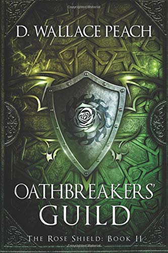 Beispielbild fr Oathbreakers' Guild Volume 2 The Rose Shield zum Verkauf von PBShop.store US
