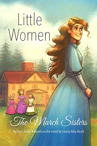 Stock image for Little Women: The March Sisters for sale by ThriftBooks-Atlanta