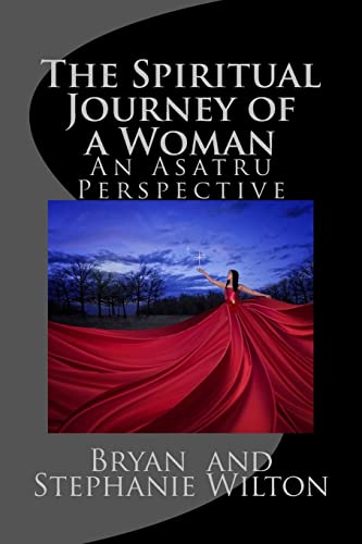 Stock image for The Spiritual Journey of a Woman: An Asatru Perspective for sale by ThriftBooks-Dallas