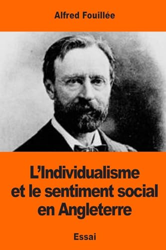 Stock image for L'Individualisme: et le sentiment social en Angleterre (French Edition) for sale by Lucky's Textbooks