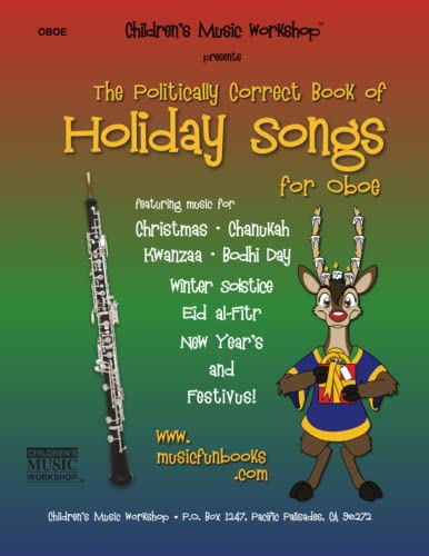 Beispielbild fr The Politically Correct Book of Holiday Songs for Oboe zum Verkauf von Revaluation Books