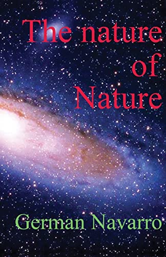 Stock image for The nature of Nature: Prime numbers and zero-point measurement of the fundamental variables of Nature for sale by Lucky's Textbooks