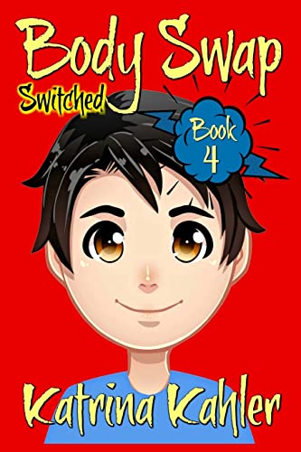 Beispielbild fr Books for Kids 9-12: BODY SWAP - Book 4: SWITCHED zum Verkauf von WorldofBooks