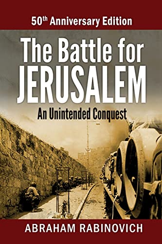 Stock image for The Battle for Jerusalem: An Unintended Conquest (50th Anniversary Edition) for sale by Omega