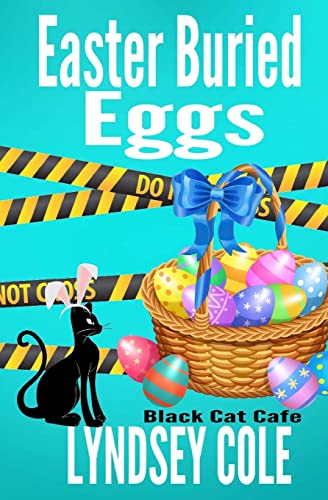 Beispielbild fr Easter Buried Eggs (Black Cat Cozy Mystery Series) zum Verkauf von SecondSale