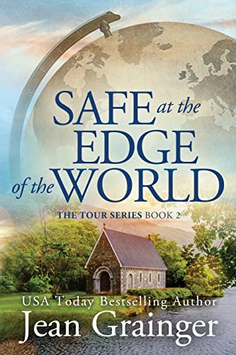 Stock image for Safe at the Edge of the World: Sequel to The Tour (The Tour Series) for sale by WorldofBooks