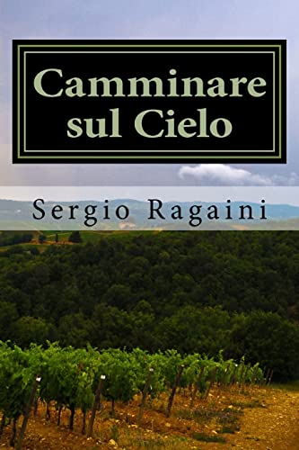 9781544249544: Camminare sul Cielo (Italian Edition)