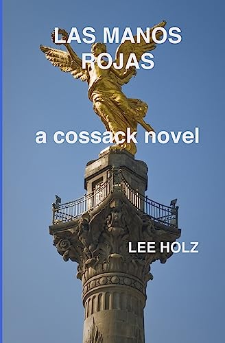 Stock image for Las Manos Rojas: A Cossack Novel for sale by THE SAINT BOOKSTORE