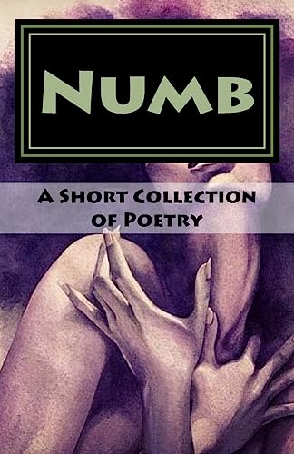 Imagen de archivo de Numb: A Collection of Poetry a la venta por THE SAINT BOOKSTORE