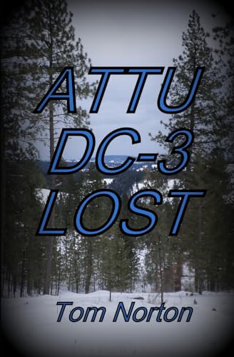 9781544263199: Attu DC-3 Lost