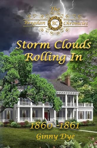 Stock image for Storm Clouds Rolling In (# 1 in the Bregdan Chronicles Historical Fiction Romanc for sale by Goodwill of Colorado