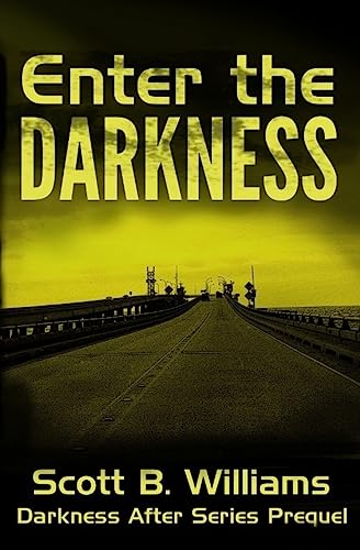 Stock image for Enter the Darkness: A Darkness After Series Prequel for sale by Half Price Books Inc.