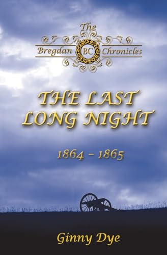 Beispielbild fr The Last, Long Night (#5 in the Bregdan Chronicles Historical Fiction Romance Series) zum Verkauf von ThriftBooks-Dallas