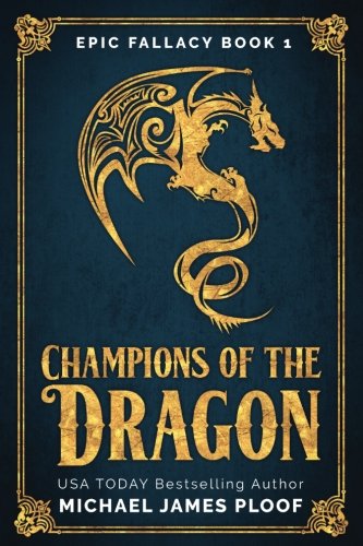 Imagen de archivo de Champions of the Dragon: Epic Fallacy: Volume 1 a la venta por WorldofBooks